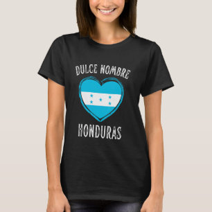 Honduras Flag Heart Dulce Nombre City T-Shirt