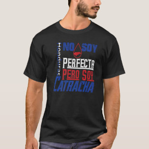 Honduras Flag No Soy Perfecta Pero Soy Catracha Ho T-Shirt
