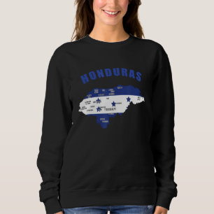 Honduras Honduran Flag Map Latin Spanish Hispanic Sweatshirt