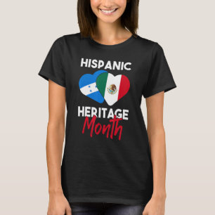 Honduras Mexico Flag Heart Love Hispanic Heritage T-Shirt