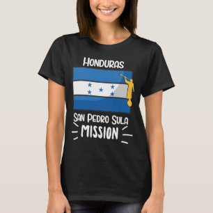 Honduras San Pedro Sula Mormon LDS Mission Mission T-Shirt