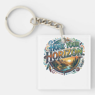 Hone Your Horizon Key Ring