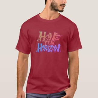 Hone Your Horizon T-Shirt
