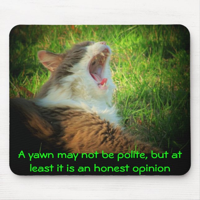 Honest opinion yawn mouse mat (Front)