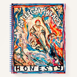 Honesty, an elegant weapon for civilised times notebook