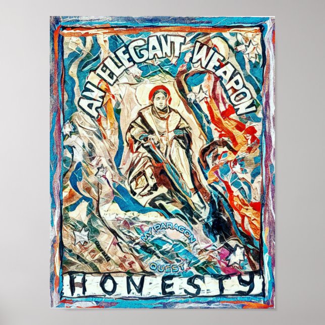 Honesty, an elegant weapon for civilised times poster (Front)