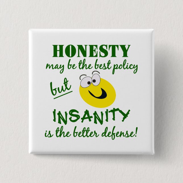Honesty / Insanity button (Front)