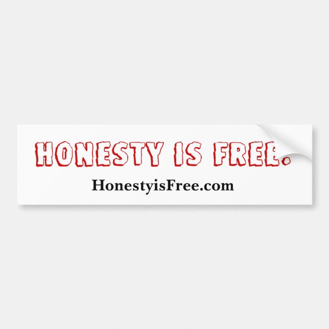 Honesty is free Bumper Sticker (Front)
