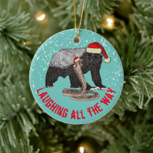 Honey Badger and snake Laughing all the way quote Ceramic Tree Decoration