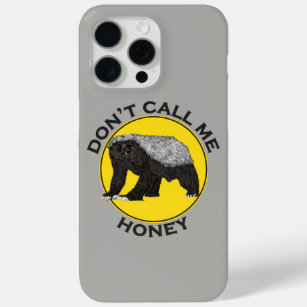 Honey Badger badass quote iPhone 15 Pro Max Case