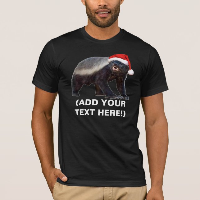Honey Badger Christmas T-shirt - Customisable (Front)