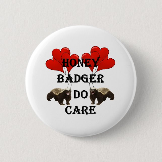 Honey badger do care 6 cm round badge (Front)