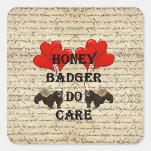 Honey badger do care square sticker