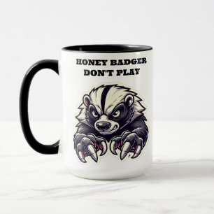 Honey Badger Don't Play Mug