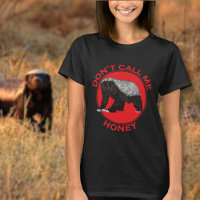 Honey Badger Funny Feminist Quote