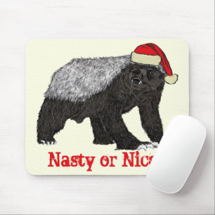 Honey Badger Funny Festive Nasty Nice Humour Quote Mouse Mat