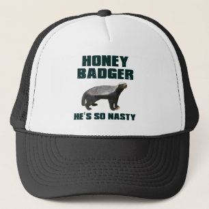 Honey Badger He's So Nasty Trucker Hat