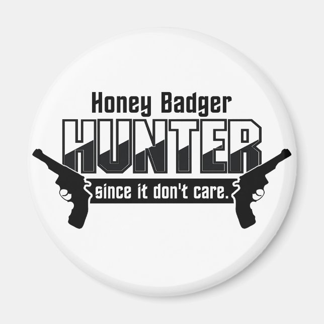 Honey Badger Hunter magnet (Front)