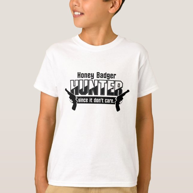 Honey Badger Hunter shirt - choose style & color (Front)