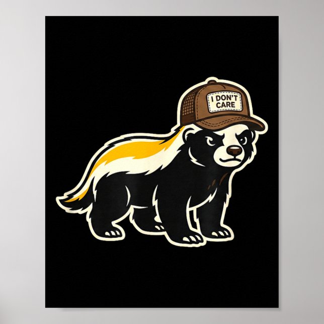 Honey Badger I Don't Care Trucker Funny Animal Art Poster (Front)