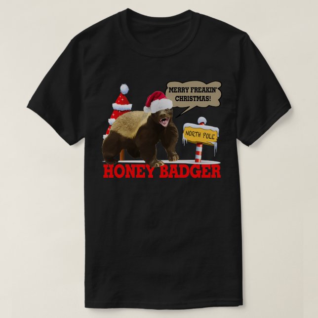 Honey Badger Merry Freakinx27 Christmas T-Shirt (Design Front)