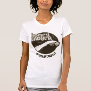Honey Badger Pretty Badass (light) T-Shirt