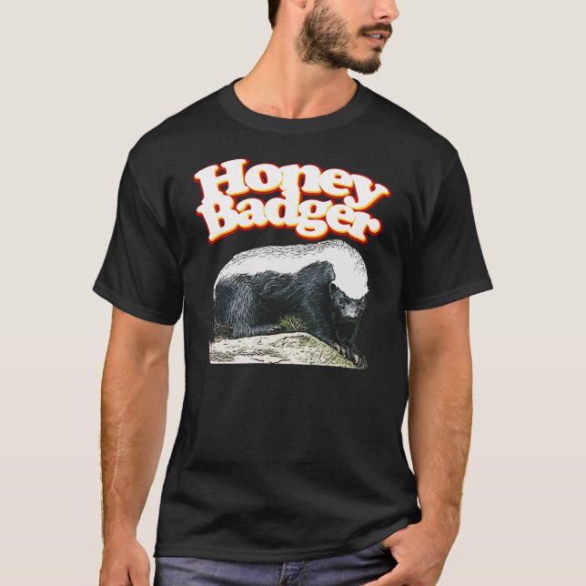 Honey Badger Ready to Pounce! T-Shirt (Front)