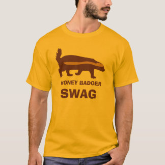 honey badger swag T-Shirt