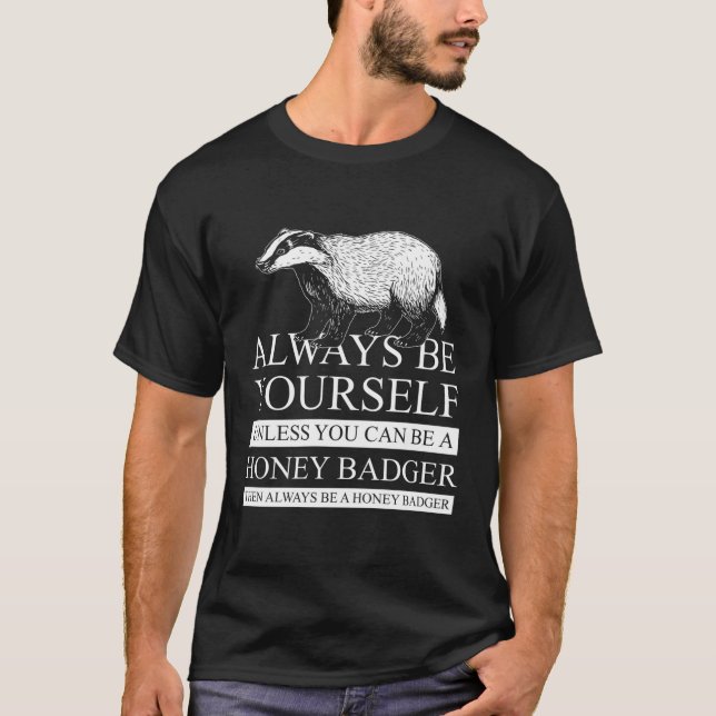 Honey Badger T-Shirt (Front)