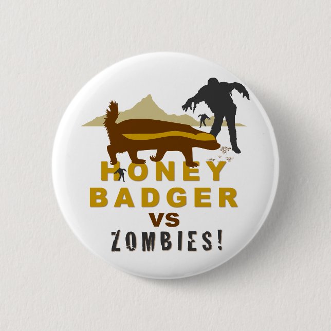 honey badger vs zombies 6 cm round badge (Front)