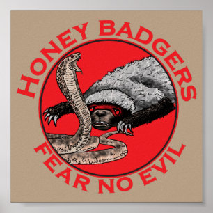 Honey Badgers Fear no Evil Badass Animal Snake Art Poster