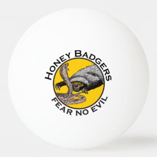 Honey Badgers Fear no Evil Yellow Scary Animal Art Ping Pong Ball