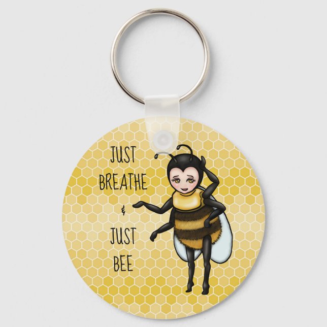 Honey Bee Just Breathe & Just Bee Keychain (Front)