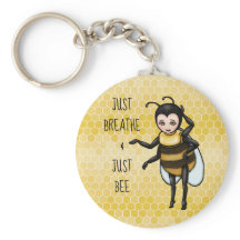 Honey Bee Just Breathe & Just Bee Keychain