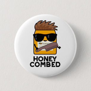 Honey Combed Cute Honey Pun 6 Cm Round Badge
