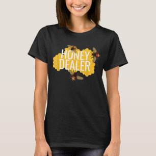 Honey Dealer Pollinators Honeybee Beekeepers T-Shirt