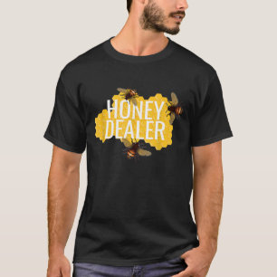Honey Dealer Pollinators Honeybee Beekeepers T-Shirt