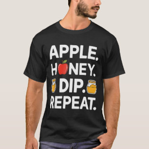 Honey Dip Repeat Funny Rosh Hashanah Jewish New Ye T-Shirt