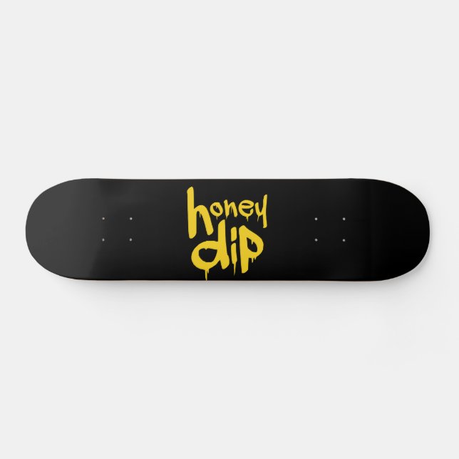 honey dip skateboard (Horz)