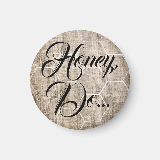 "Honey Do..." Faux Burlap Magnet (Front)