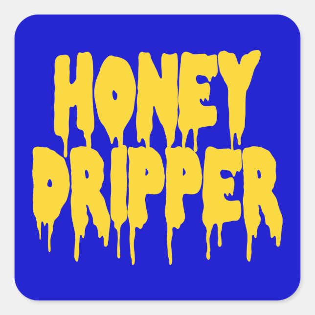 Honey Dripper Square Sticker (Front)