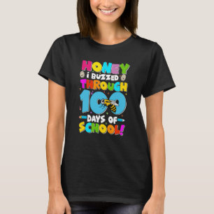 Honey I Buzzed Through 100 days of School Bee 100t T-Shirt