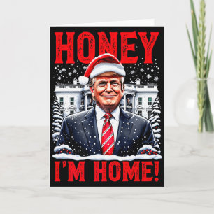 Honey, Im Home! Funny Christmas Trump Premium  Card