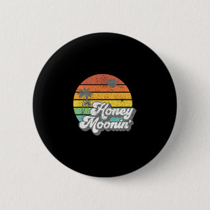Honey Moonin Beach Honeymoon Vacation Men Women Co 6 Cm Round Badge