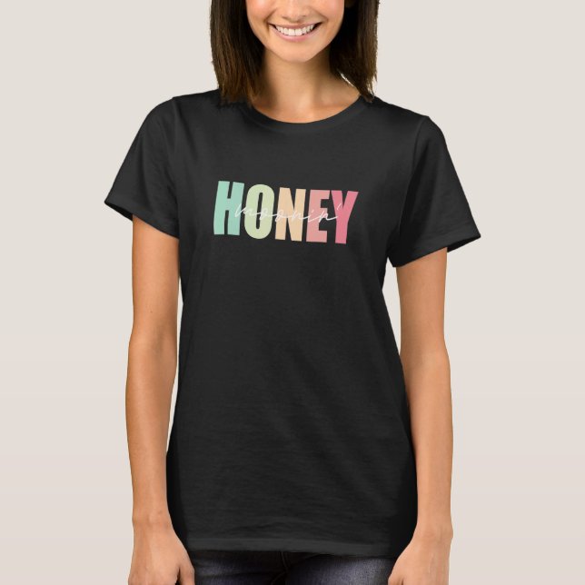 Honey Moonin Fun Honeymooning Honeymoon Vacation R T-Shirt (Front)