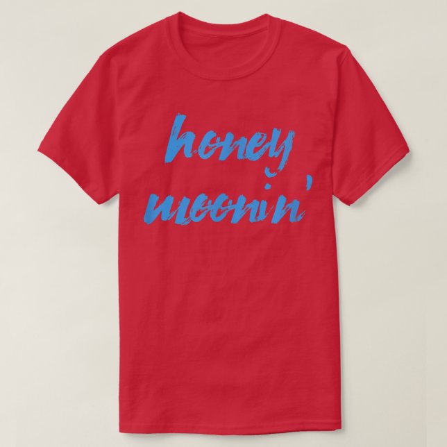Honey MooninMarried Couple Matching Blue Honeymoon T-Shirt (Design Front)