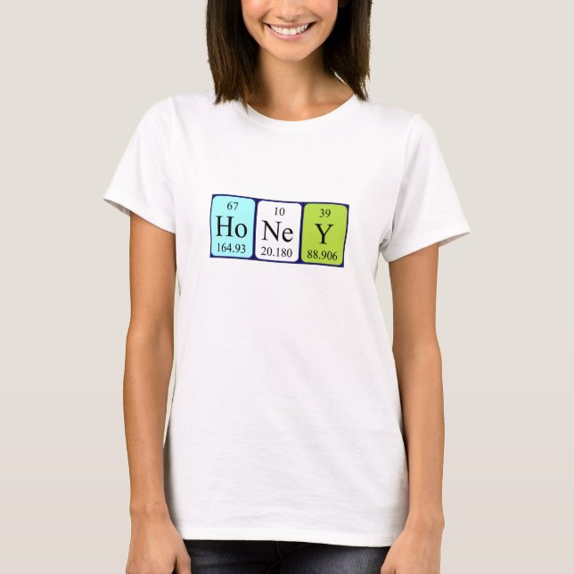 Honey periodic table name shirt (Front)