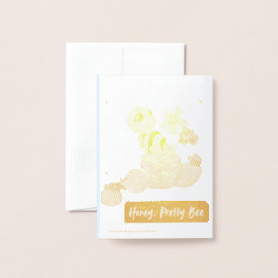 Honey, Pretty Bee Foil Card