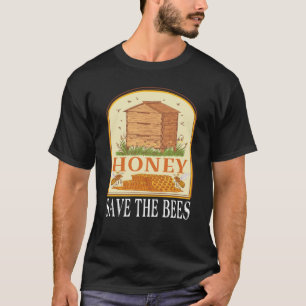 Honey Save The Bees Humourous Honey Beekeeping Quo T-Shirt