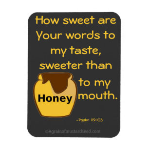 Honey to my mouth bible quote magnet